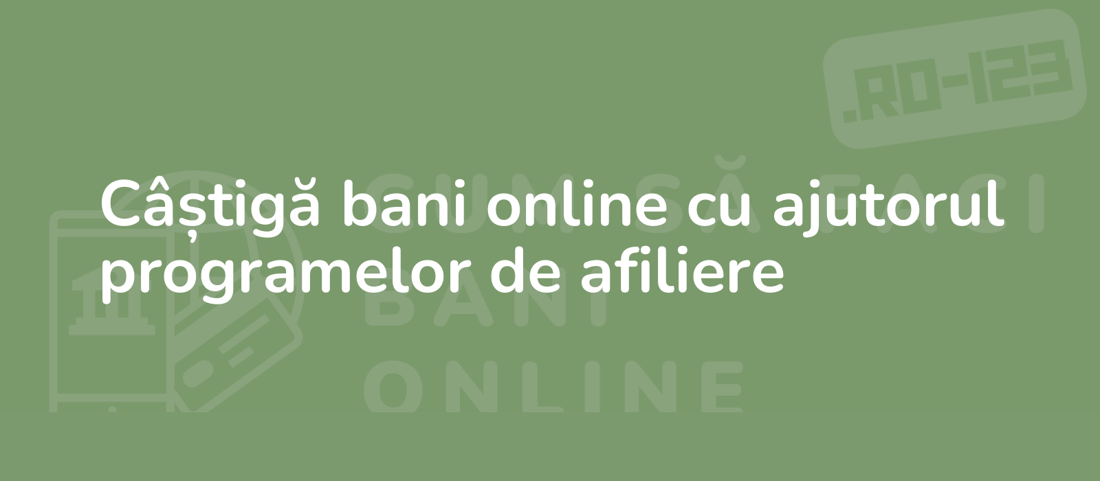 Câștigă bani online cu ajutorul programelor de afiliere