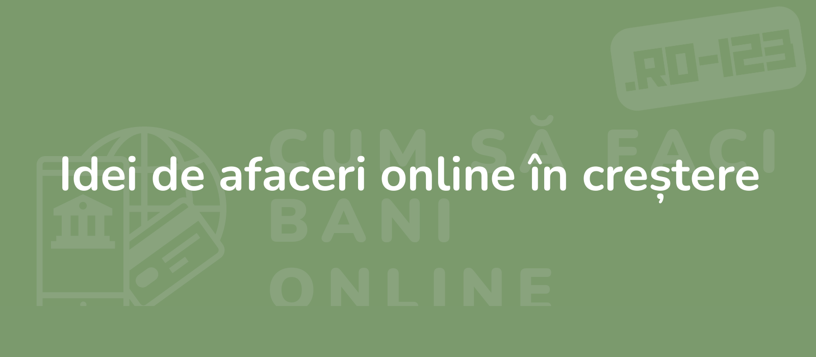 Idei de afaceri online în creștere