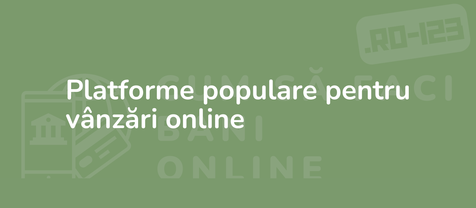 Platforme populare pentru vânzări online