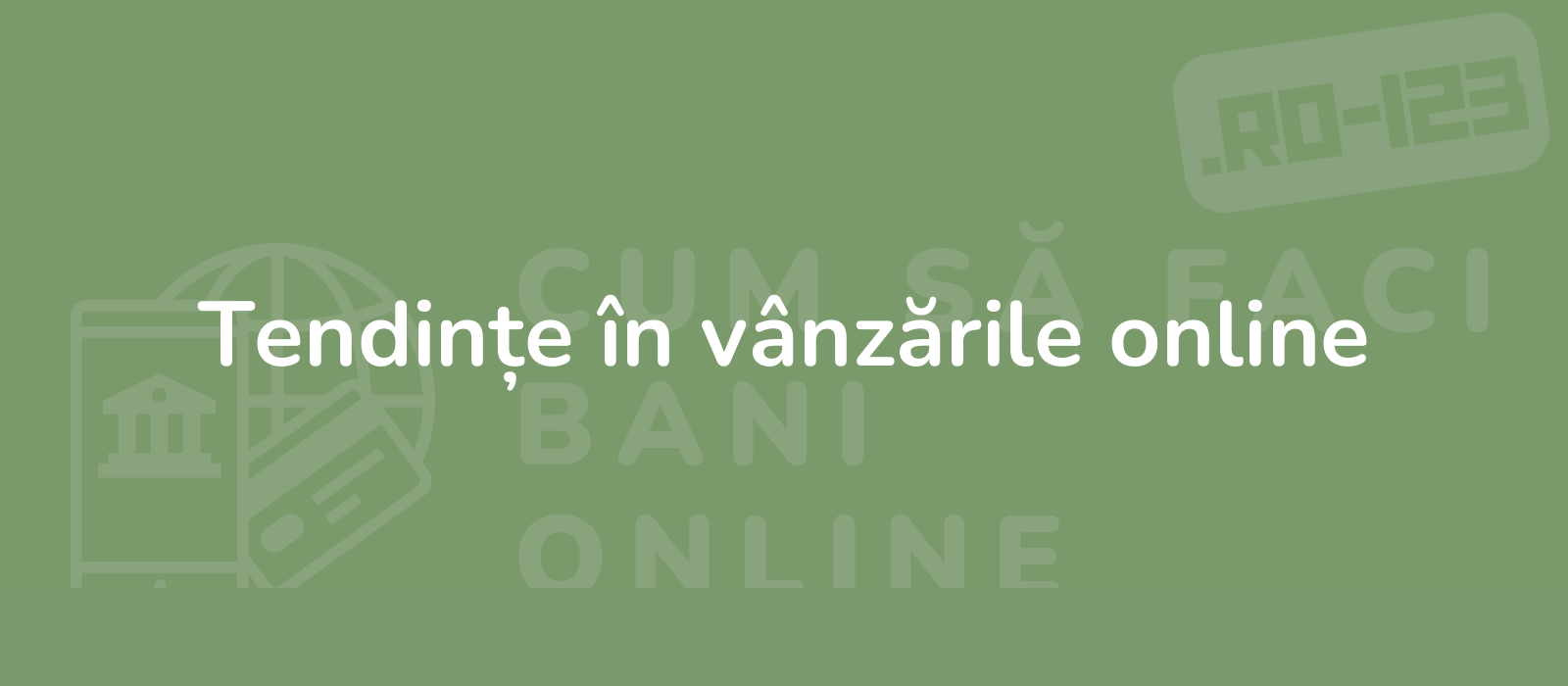 Tendințe în vânzările online